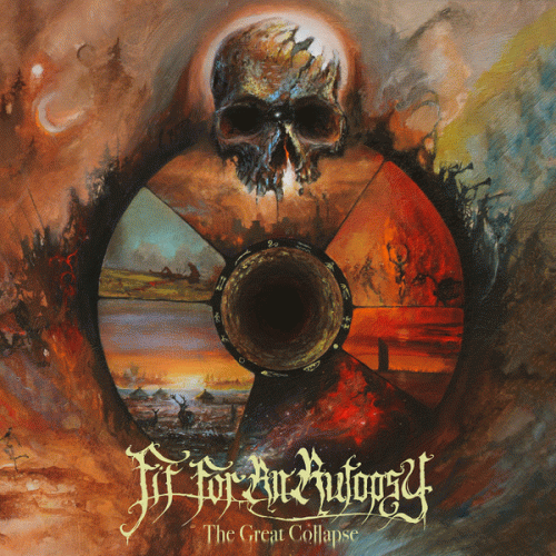 Fit For An Autopsy : The Great Collapse Fit For An Autopsy : The Great Collapse